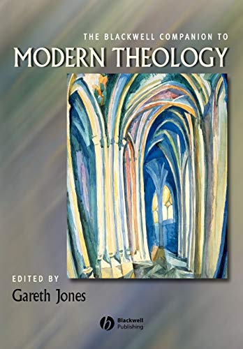 The Blackwell Companion to Modern Theology (Blackwell Companions to Religion) von Wiley-Blackwell