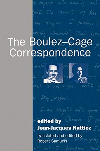 The Boulez-Cage Correspondence