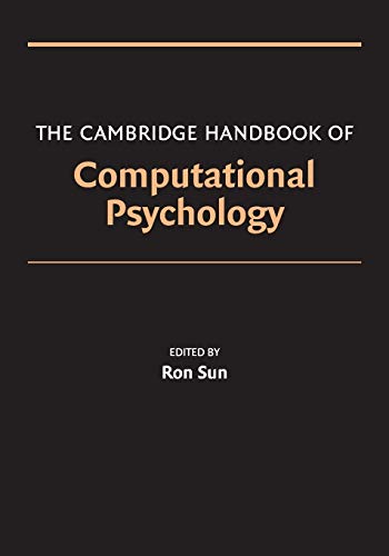 The Cambridge Handbook of Computational Psychology (Cambridge Handbooks in Psychology) von Cambridge University Press