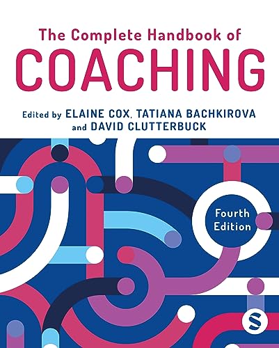 The Complete Handbook of Coaching von SAGE Publications Ltd