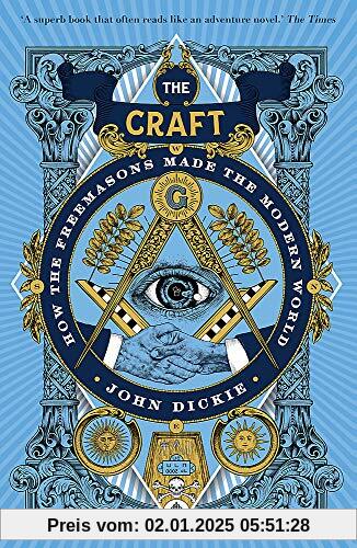 The Craft: How the Freemasons Made the Modern World