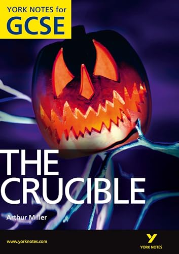 The Crucible: York Notes for GCSE (Grades A*-G); .