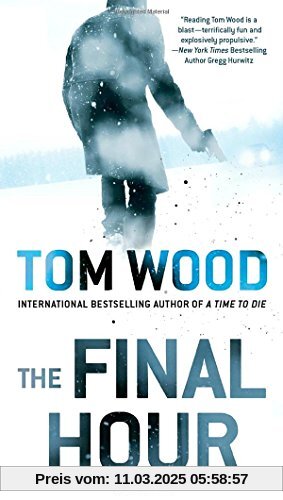 The Final Hour (Victor, Band 7)