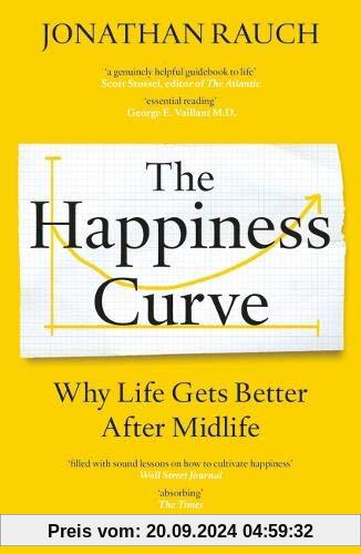 The Happiness Curve: Why Life Gets Better After Midlife