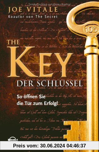 The Key Der Schlüssel: Drehen Sie den Schlüssel und öffnen Sie dem Erfolg die Tür!
