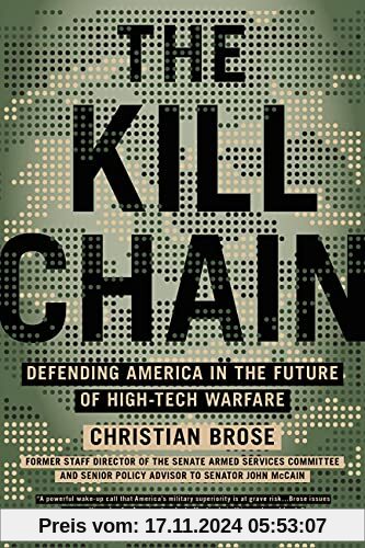 The Kill Chain: Defending America in the Future of High-Tech Warfare