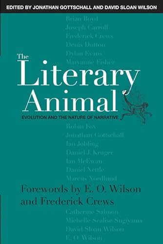 The Literary Animal: Evolution and the Nature of Narrative (Rethinking Theory) von Northwestern University Press