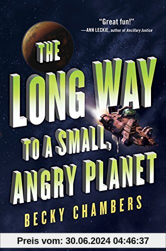 The Long Way to a Small, Angry Planet (Wayfarers, Band 1)