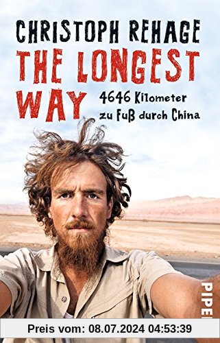 The Longest Way: 4646 Kilometer zu Fuß durch China
