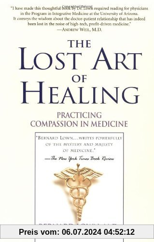 The Lost Art of Healing: Practicing Compassion in Medicine