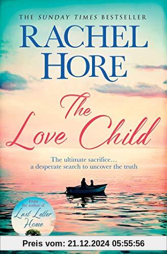 The Love Child: From the author of the Richard and Judy bestseller Last Letter Home