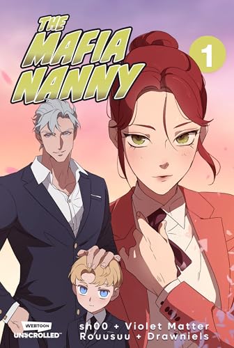 The Mafia Nanny Volume One: A WEBTOON Unscrolled Graphic Novel von WEBTOON Unscrolled