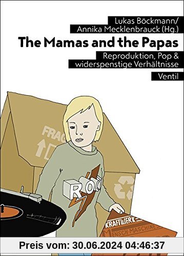 The Mamas and the Papas: Reproduktion, Pop & widerspenstige Verhältnisse