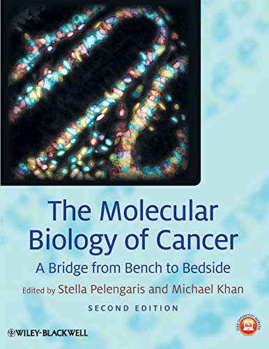 The Molecular Biology of Cancer: A Bridge from Bench to Bedside von Wiley-Blackwell