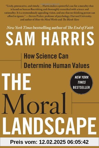 The Moral Landscape: How Science Can Determine Human Values