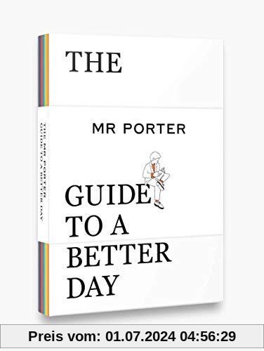 The Mr. Porter Guide to a Better Day