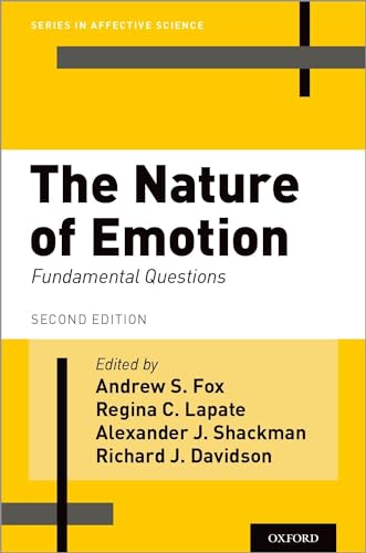 The Nature of Emotion: Fundamental Questions (Series in Affective Science): Fundamental Questions, Second Edition