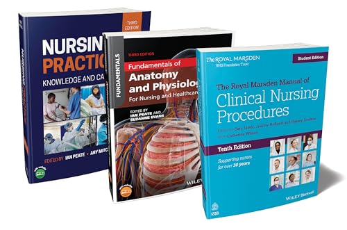 The Nurse's Essential Bundle: The Royal Marsden Student Manual, 10th Edition; Nursing Practice, 3rd Edition; Anatomy and Physiology, 3rd Edition (Bundles for Nurses) von Wiley-Blackwell