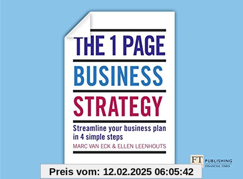 The One Page Business Strategy: Streamline Your Business Plan in Four Simple Steps