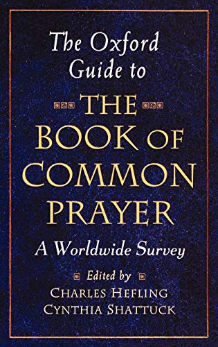 The Oxford Guide to The Book of Common Prayer: A Worldwide Survey von Oxford University Press, USA