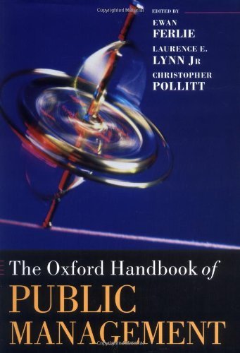 The Oxford Handbook of Public Management (Oxford Business Handbooks)