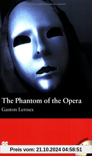 The Phantom of the Opera: Lektüre mit Audio-CD: Beginner Level 600 Wörter / 1.-2. Lernjahr