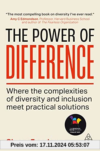 The Power of Difference: Where the Complexities of Diversity and Inclusion Meet Practical Solutions