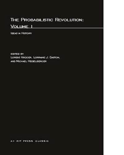 The Probabilistic Revolution, Volume 1: Ideas in History (Bradford Books, Band 1) von MIT Press