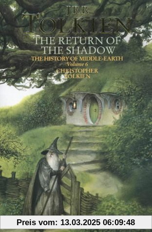 The Return of the Shadow: The History of Middle-Earth 6