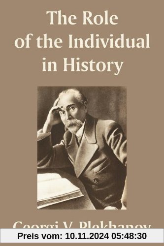 The Role of the Individual in History