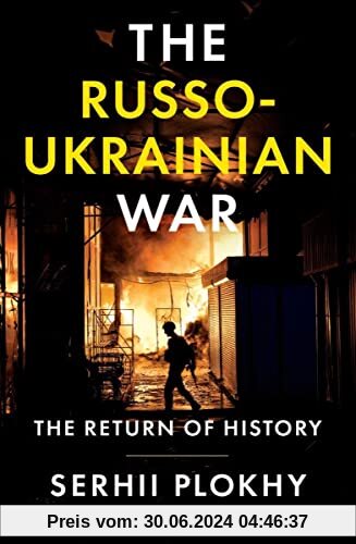 The Russo-Ukrainian War: The Return of History