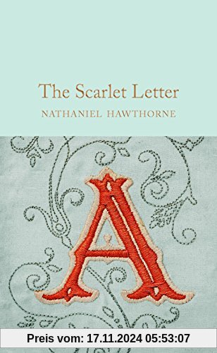 The Scarlet Letter (Macmillan Collector's Library, Band 120)