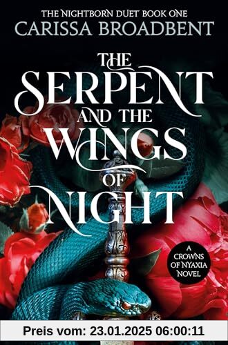 The Serpent and the Wings of Night: Discover the stunning first book in the bestselling romantasy series Crowns of Nyaxia