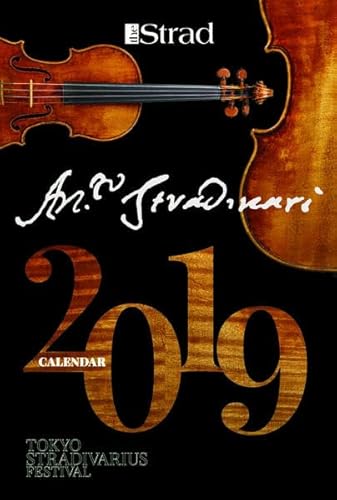 The Strad - Calendar 2019: Antonio Stradivari Instruments von PPVMEDIEN