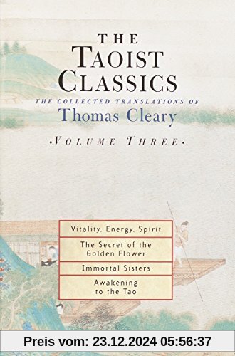 The Taoist Classics, Volume Three: The Collected Translations of Thomas Cleary