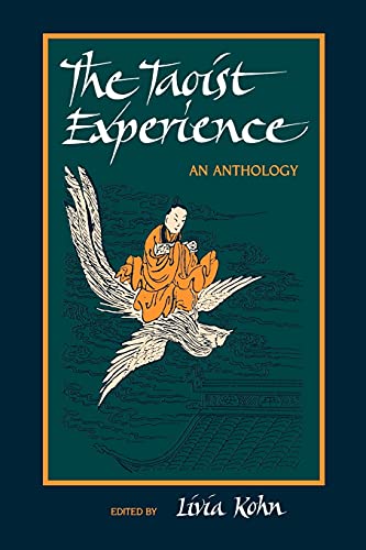 The Taoist Experience (Suny Series in Chinese Philosophy & Culture): An Anthology von State University of New York Press