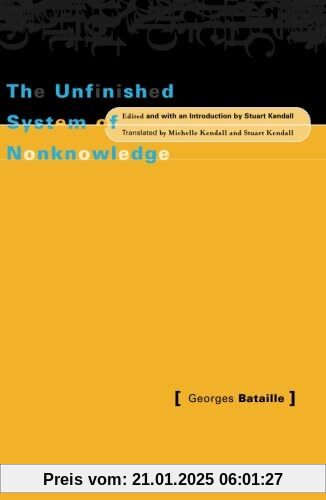 The Unfinished System Of Nonknowledge