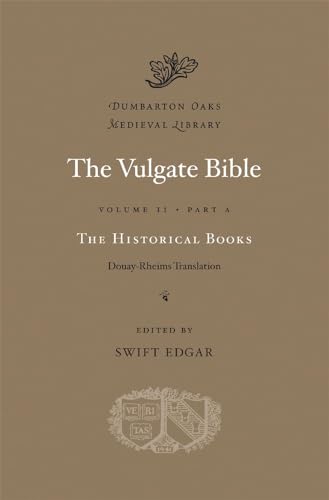 The Vulgate Bible, Volume II: The Historical Books: Douay-Rheims Translation, Part A