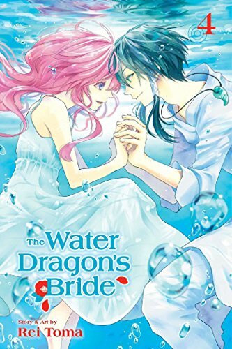 The Water Dragon's Bride, Vol. 4 (WATER DRAGON BRIDE GN, Band 4)