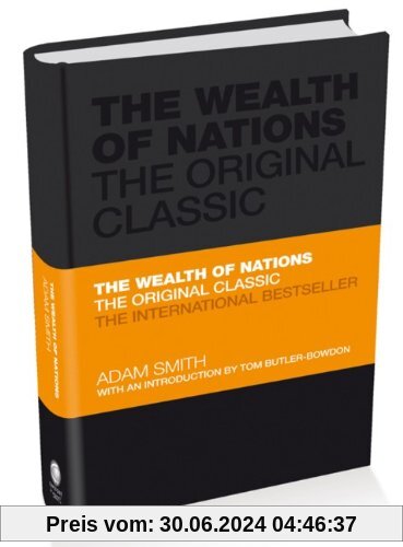 The Wealth of Nations: The Economics Classic - A selected Edition for the contemporary reader (Capstone Classics)