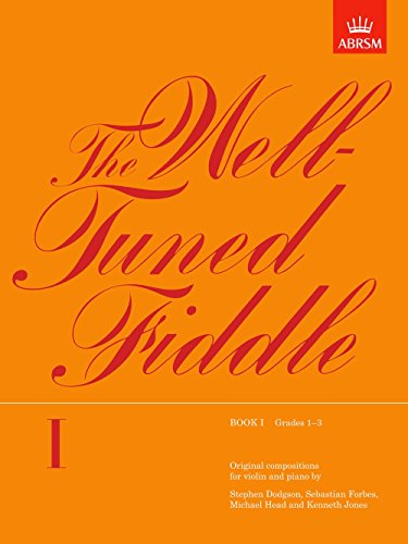 The Well-Tuned Fiddle, Book I: (Grades 1-3) von ABRSM