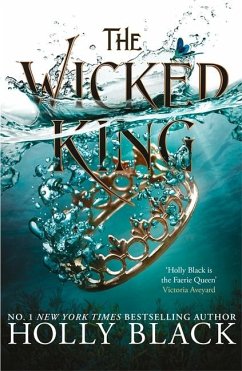 The Wicked King (The Folk of the Air #2) von Bonnier Books UK