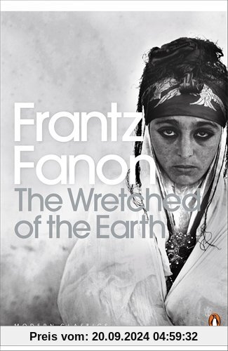 The Wretched of the Earth (Penguin Modern Classics)