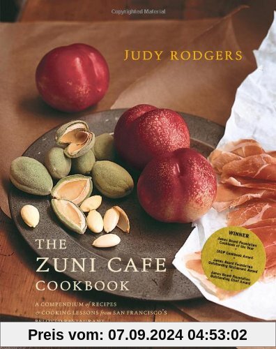 The Zuni Cafe Cookbook: A Compendium of Recipes and Cooking Lessons from San Francisco's Beloved Restaurant