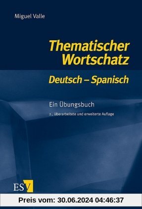 Thematischer Wortschatz Deutsch - Spanisch: Ein Übungsbuch
