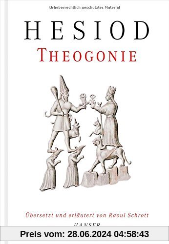 Theogonie: Übersetzt und erläutert von Raoul Schrott