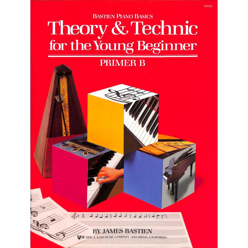 Theory + technic for the young beginner primer B