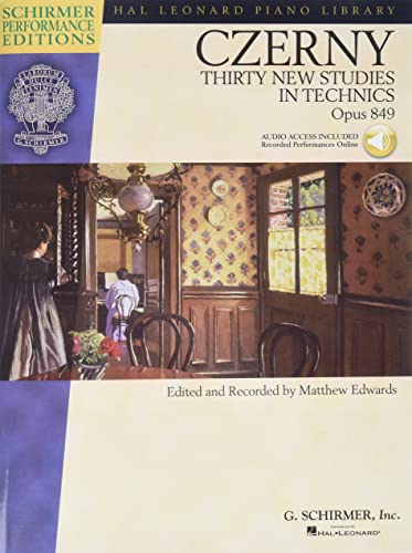 Thirty New Studies In Technics Op.849 (Schirmer Performance Edition): Lehrmaterial, CD für Klavier (Schirmer Performance Editions): Piano Book
