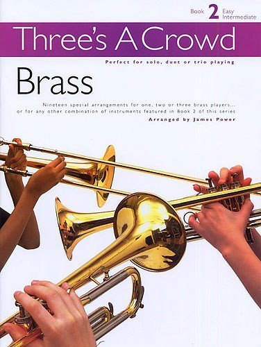 Three's A Crowd Brass: Book 2: Book 2 Brass