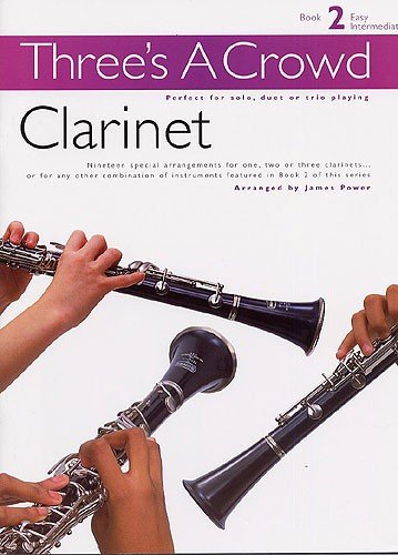 Three'S A Crowd Book 2 Clarinet Clt